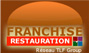 Franchise Restauration