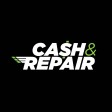CASH AND REPAIR