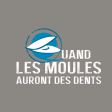 QUAND LES MOULES AURONT DES DENTS