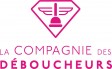 LA COMPAGNIE DES DEBOUCHEURS