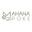 MAHANA POKE